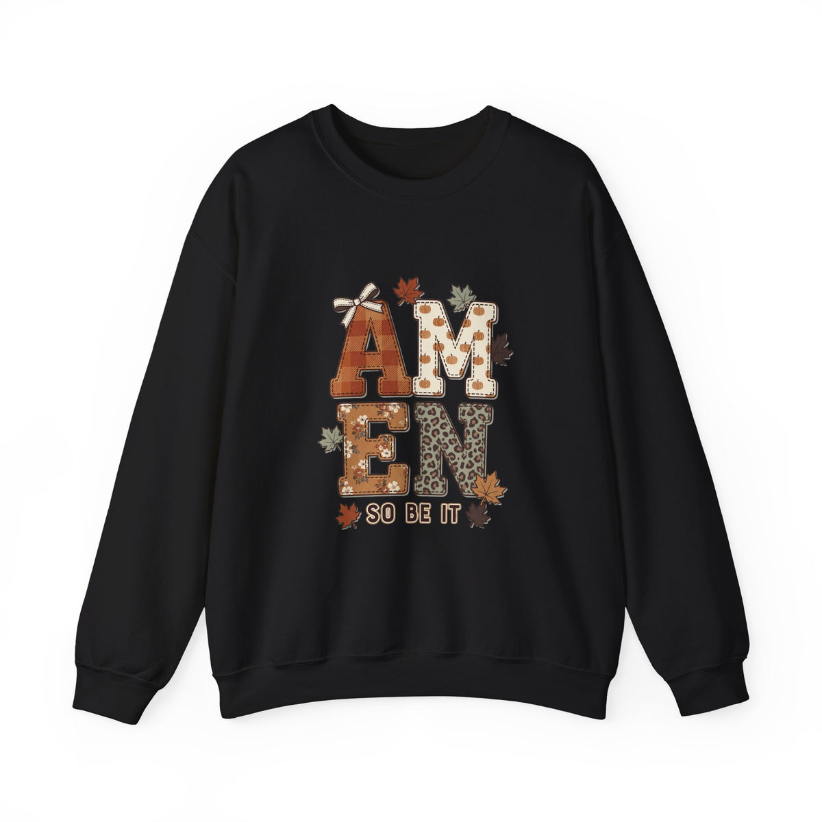 Crewneck Sweatshirt — "Amen So Be It" Fall Leaves Graphic