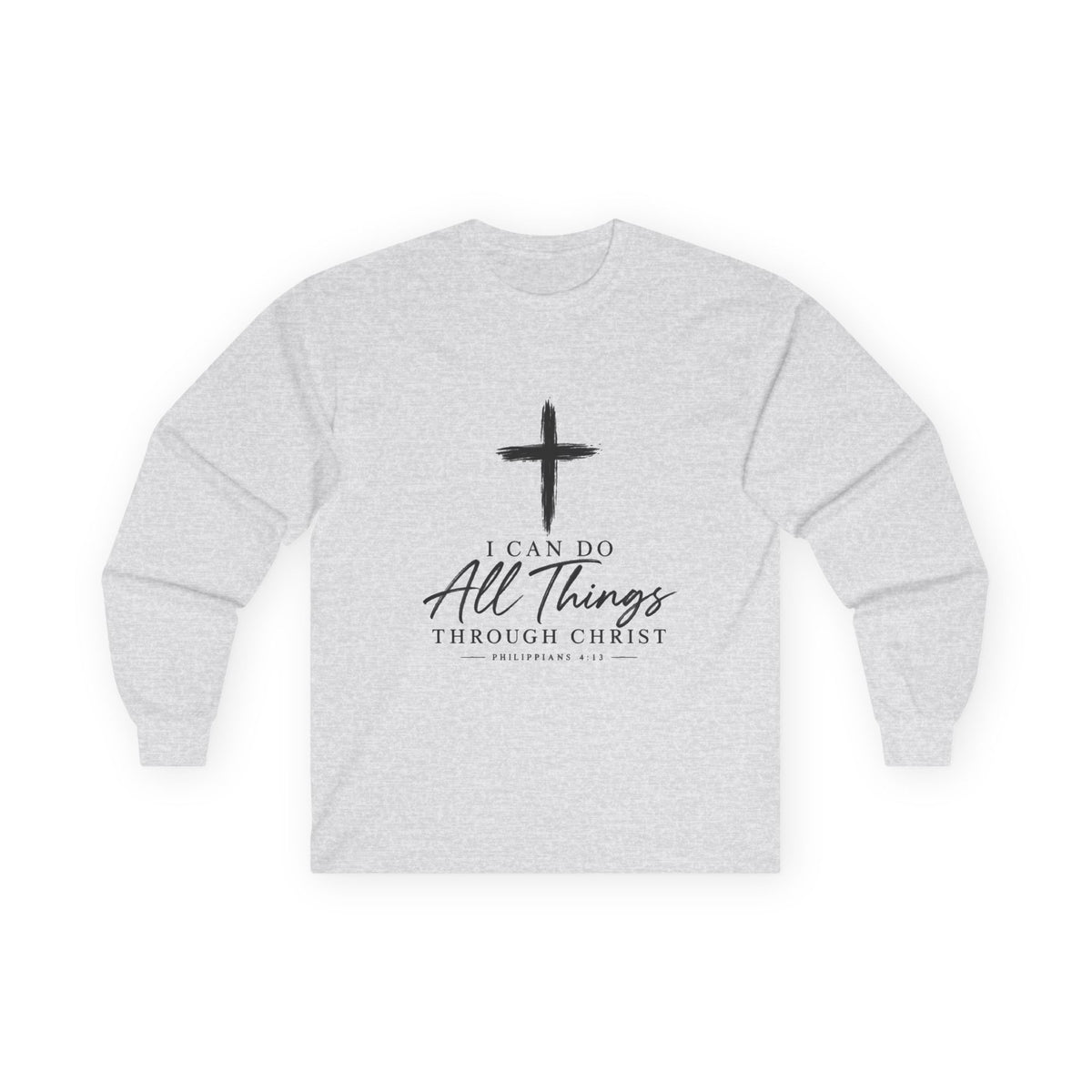 Christian Long Sleeve Tee – "I Can Do All Things Through Christ" Inspirational Cross Shirt