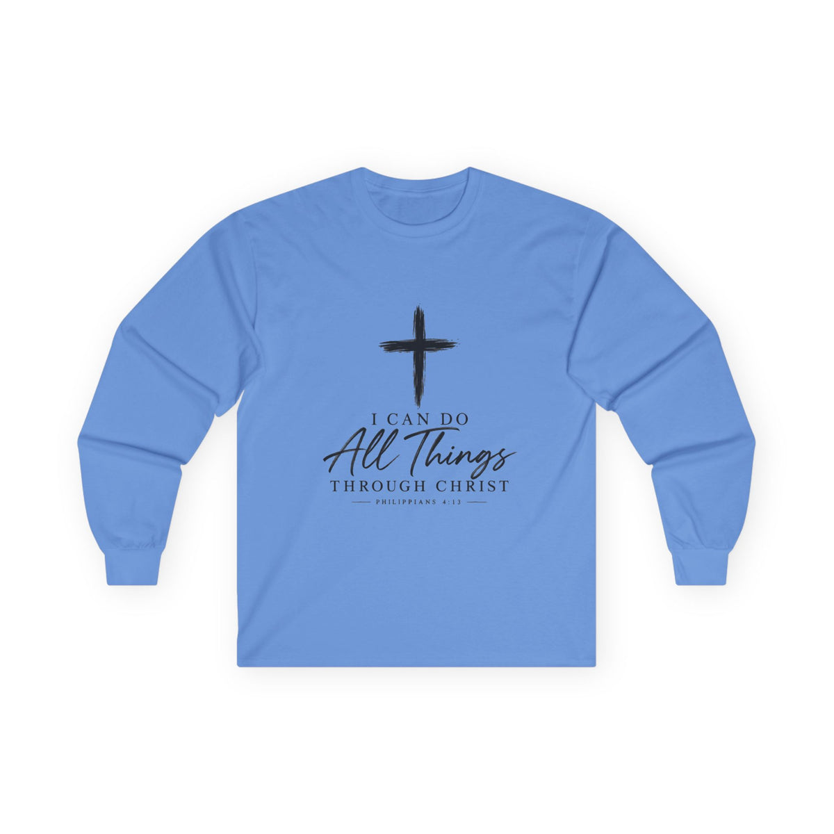 Christian Long Sleeve Tee – "I Can Do All Things Through Christ" Inspirational Cross Shirt