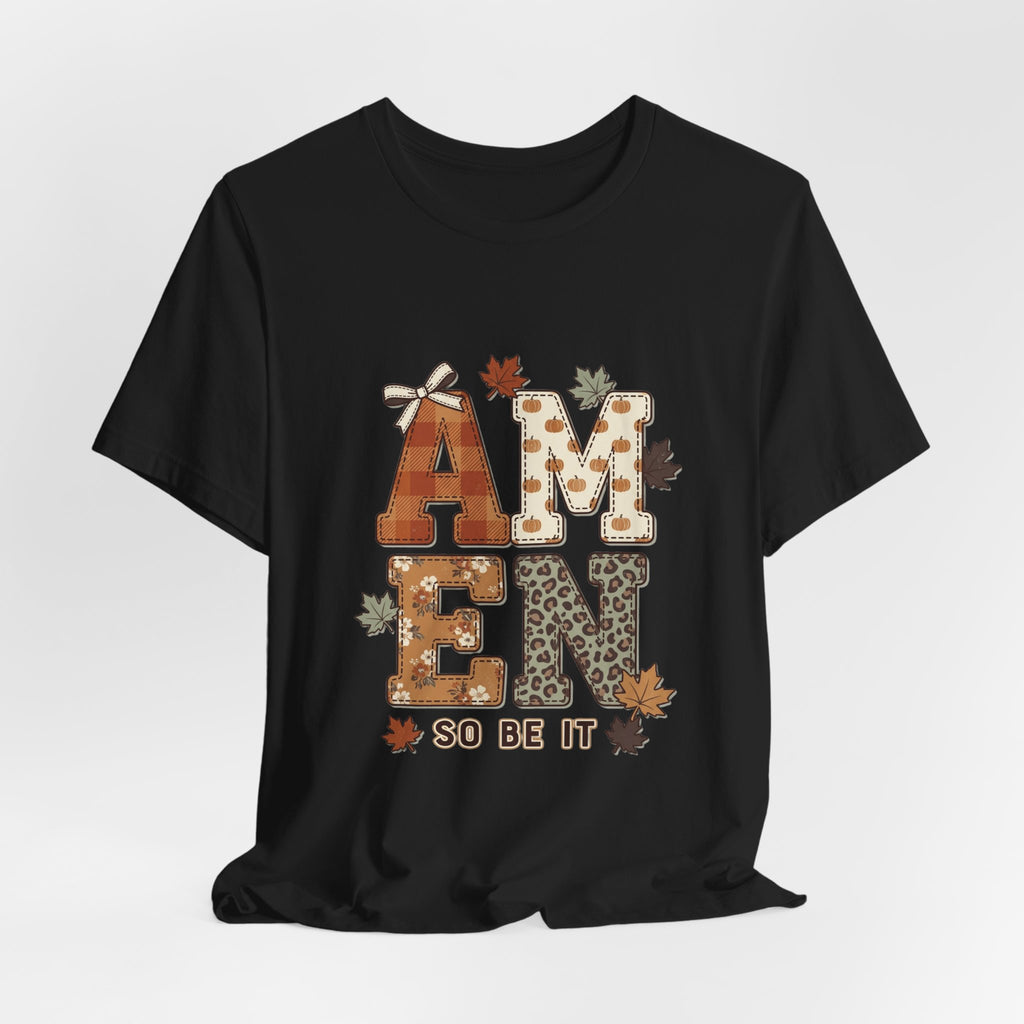 Amen Fall Graphic Tee — "AMEN So Be It" Autumn Leaves Shirt