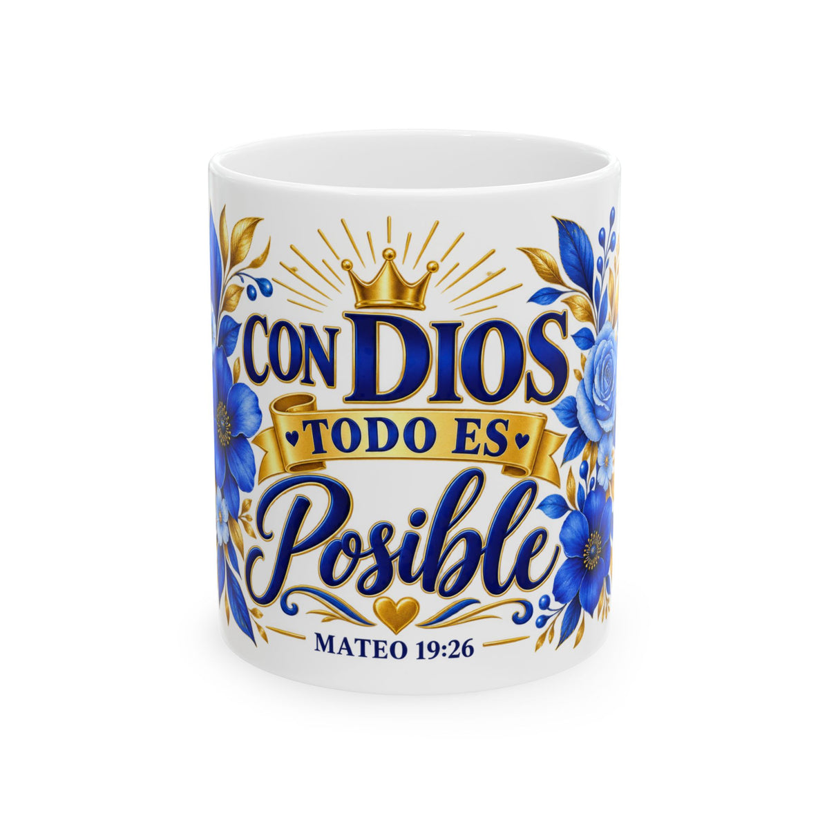 Spanish Faith Mug — "Con Dios Todo Es Posible" Ceramic Coffee Cup (11oz/15oz)