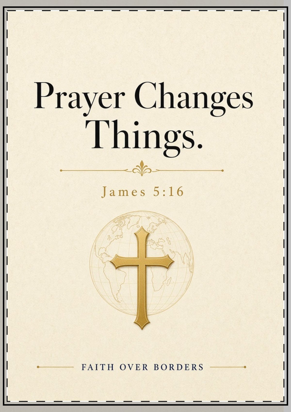 Prayer Changes Things Flat Greeting Card — James 5:16 Inspirational Christian Note Card (Envelopes Included)