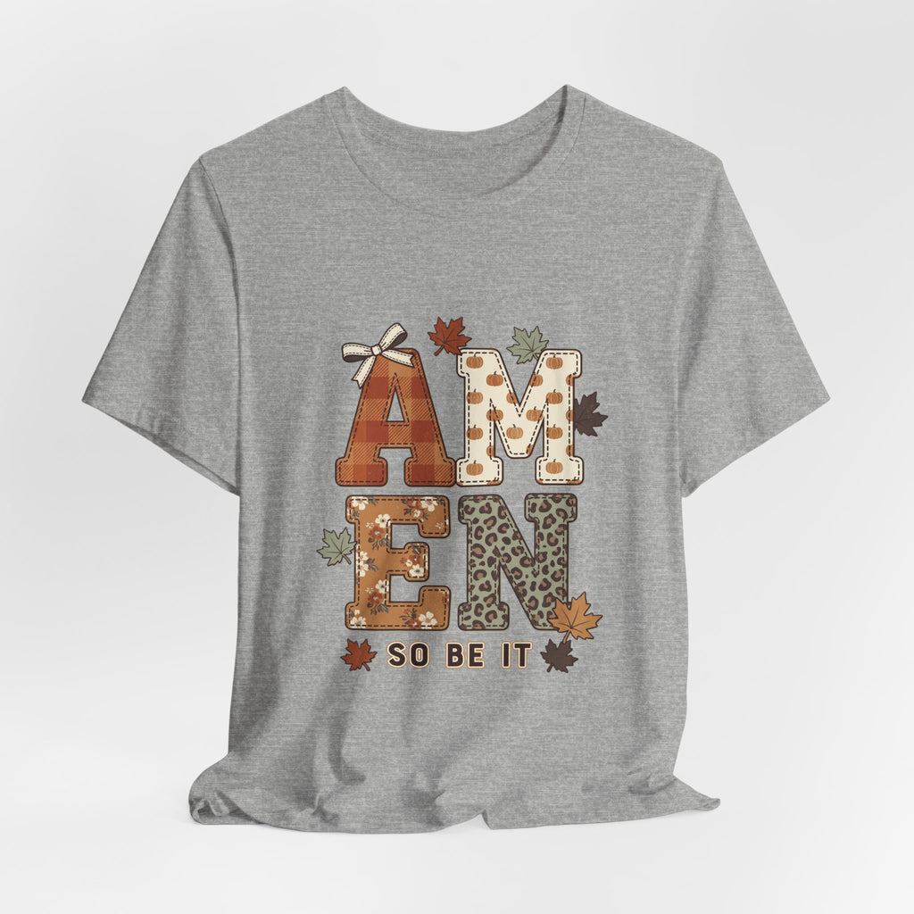 Amen Fall Graphic Tee — "AMEN So Be It" Autumn Leaves Shirt