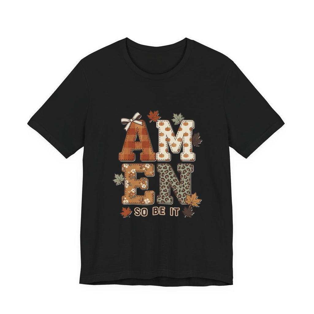 Amen Fall Graphic Tee — "AMEN So Be It" Autumn Leaves Shirt
