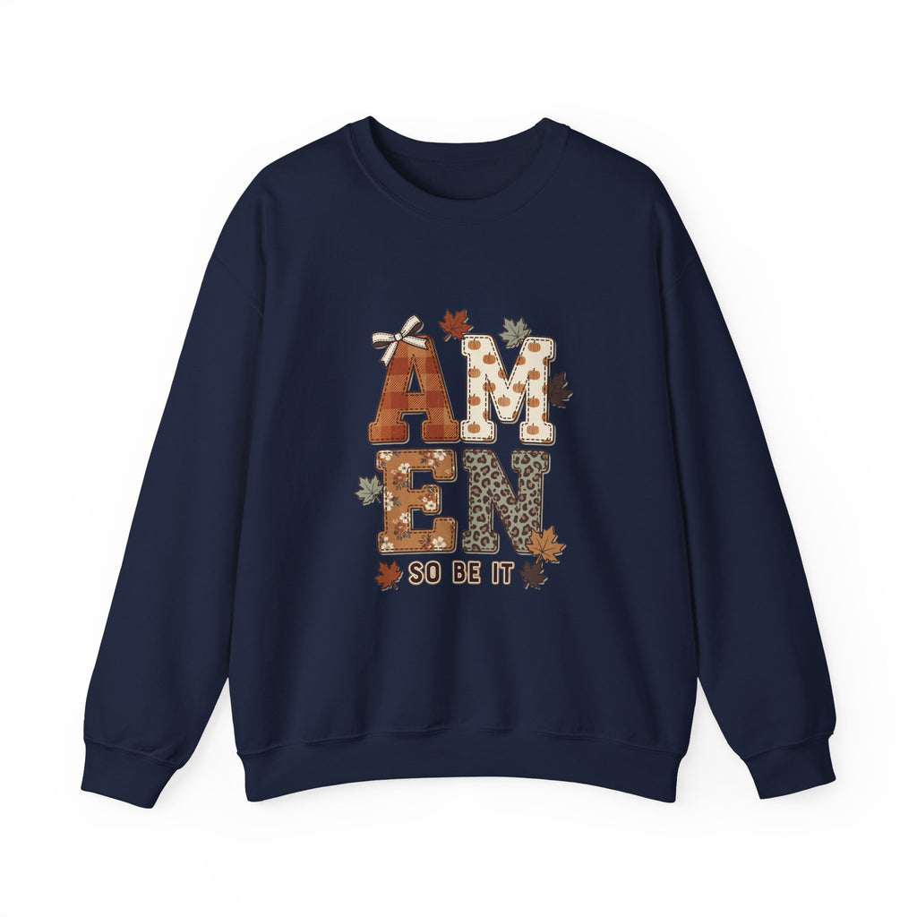 Crewneck Sweatshirt — "Amen So Be It" Fall Leaves Graphic