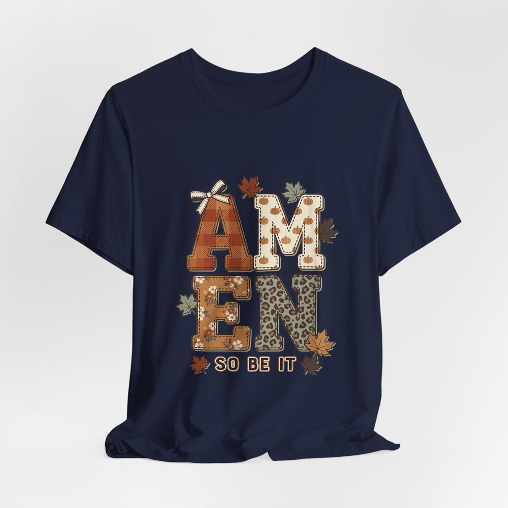 Amen Fall Graphic Tee — "AMEN So Be It" Autumn Leaves Shirt