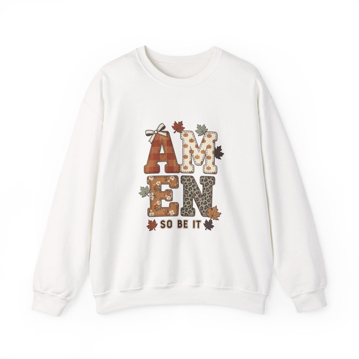Crewneck Sweatshirt — "Amen So Be It" Fall Leaves Graphic